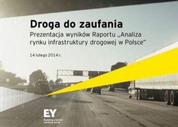 Droga do zaufania. Raport EY: „Analiza rynku infrastruktury drogowej w Polsce”