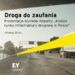 Droga do zaufania. Raport EY: „Analiza rynku infrastruktury drogowej w Polsce”